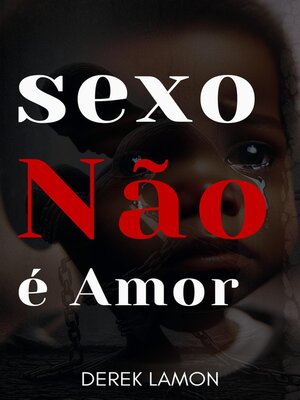 cover image of Sexo Não é Amor